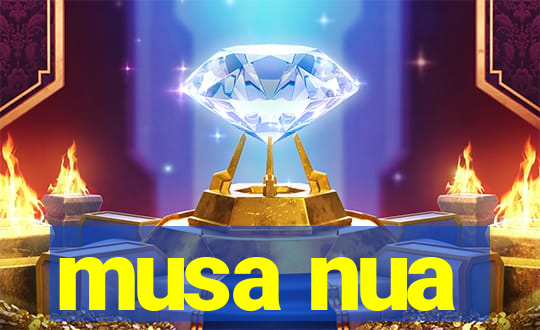 musa nua