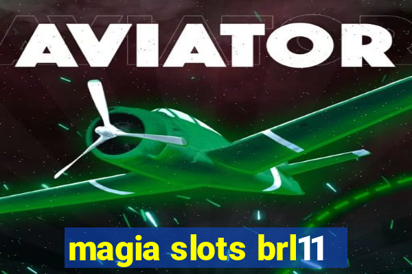 magia slots brl11