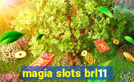 magia slots brl11