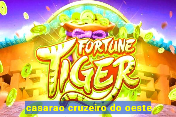 casarao cruzeiro do oeste