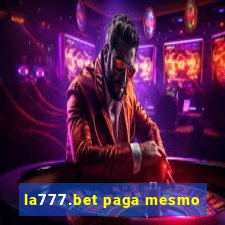 la777.bet paga mesmo
