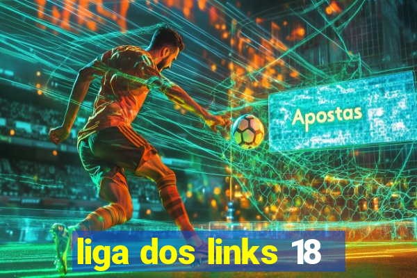 liga dos links 18
