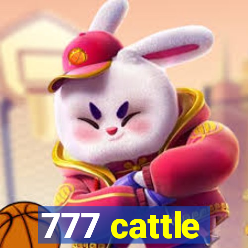 777 cattle