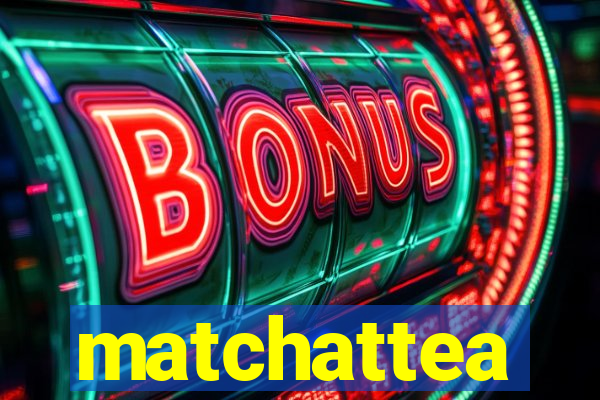 matchattea
