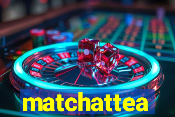 matchattea