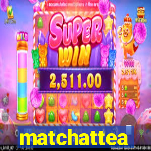 matchattea