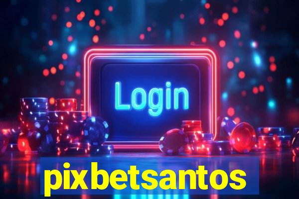 pixbetsantos