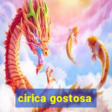 cirica gostosa