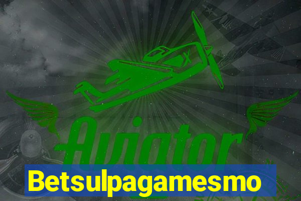Betsulpagamesmo