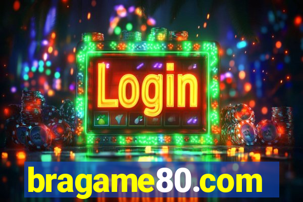 bragame80.com