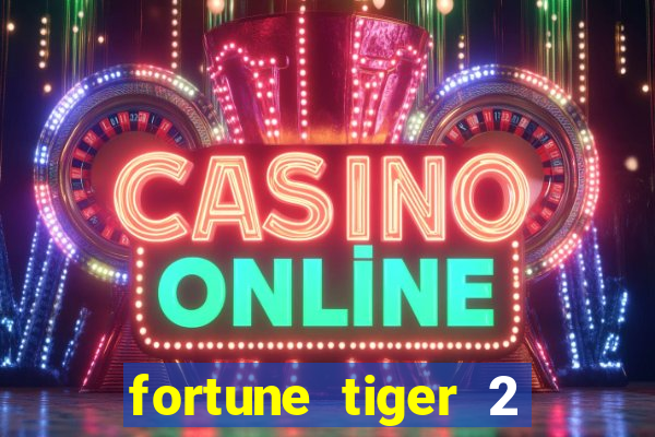 fortune tiger 2 demo revenge