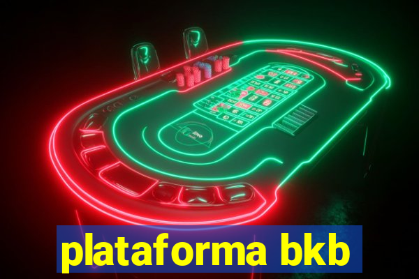 plataforma bkb
