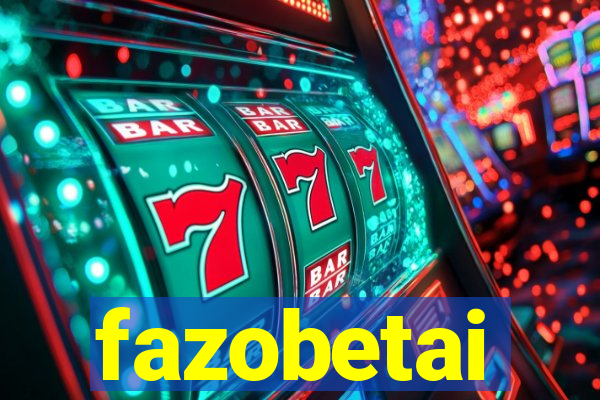 fazobetai