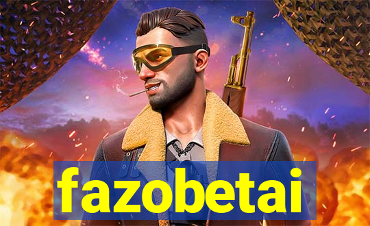 fazobetai