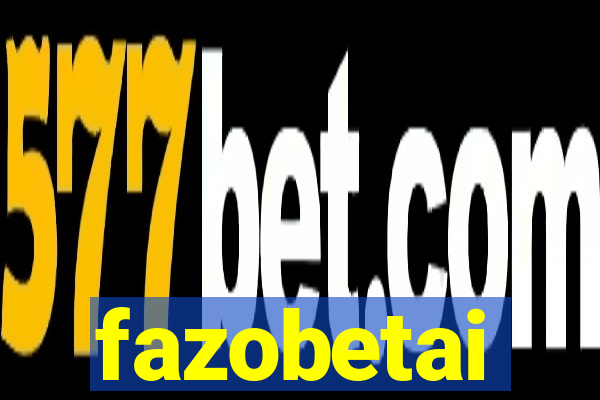 fazobetai