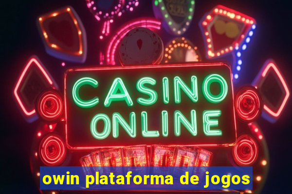 owin plataforma de jogos