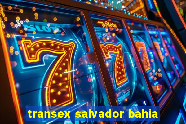 transex salvador bahia