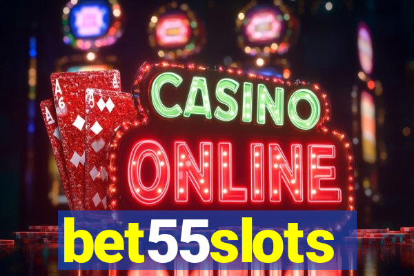 bet55slots