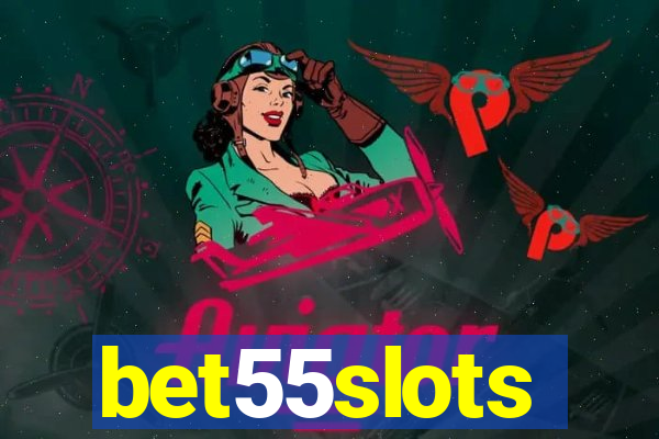 bet55slots