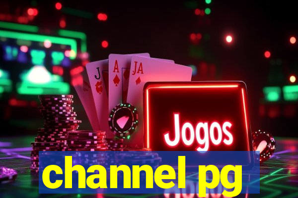 channel pg