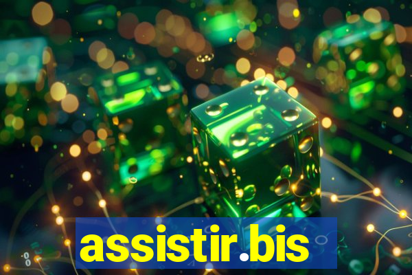 assistir.bis