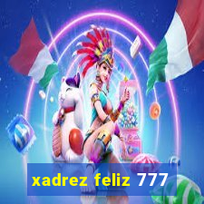 xadrez feliz 777