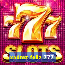 xadrez feliz 777