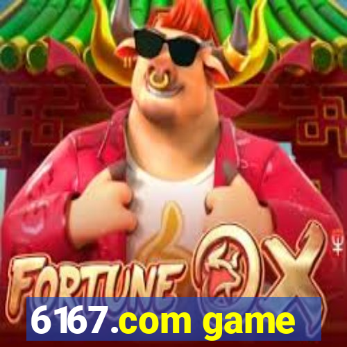 6167.com game