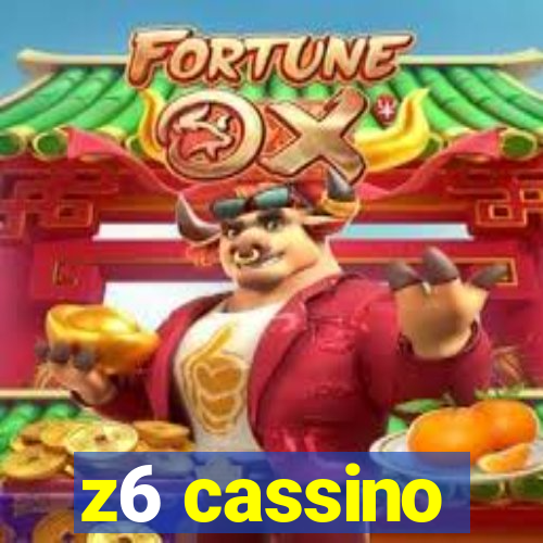 z6 cassino