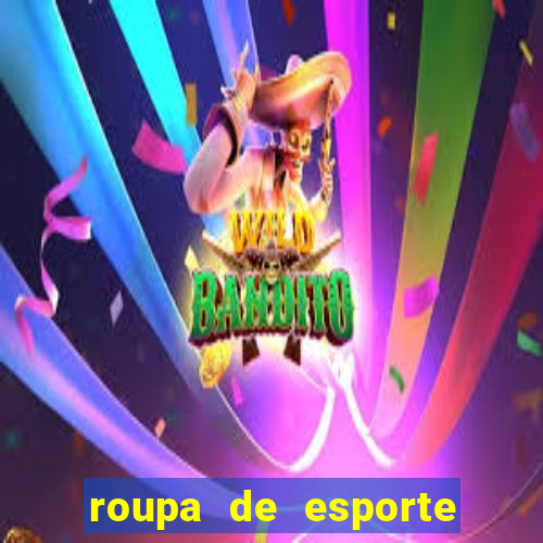 roupa de esporte fino feminino