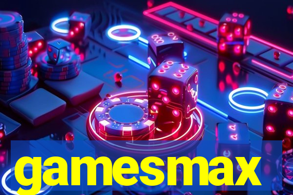 gamesmax