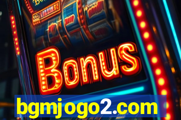 bgmjogo2.com