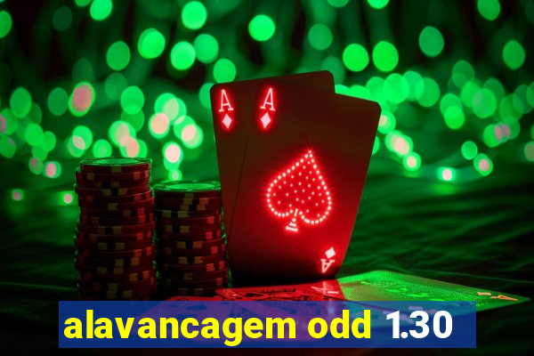 alavancagem odd 1.30