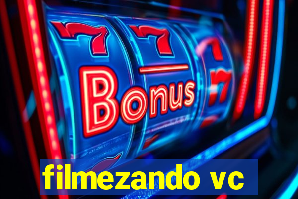filmezando vc