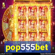 pop555bet