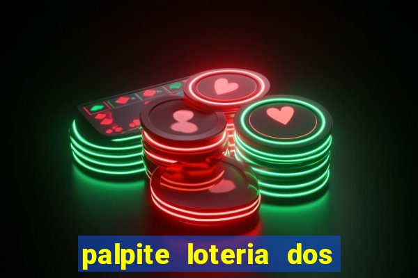 palpite loteria dos sonhos de hoje