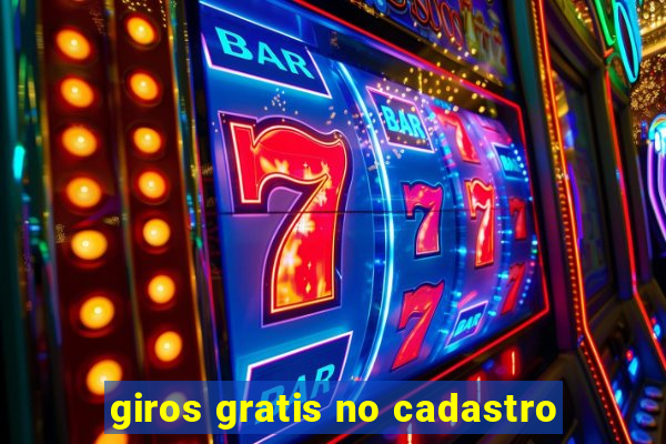giros gratis no cadastro