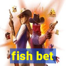 fish bet