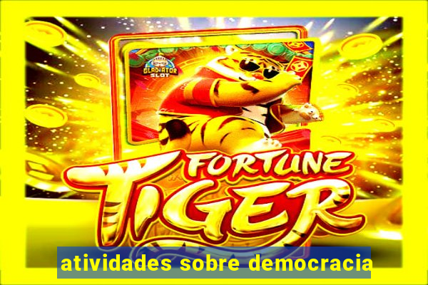 atividades sobre democracia