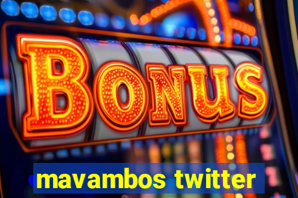 mavambos twitter