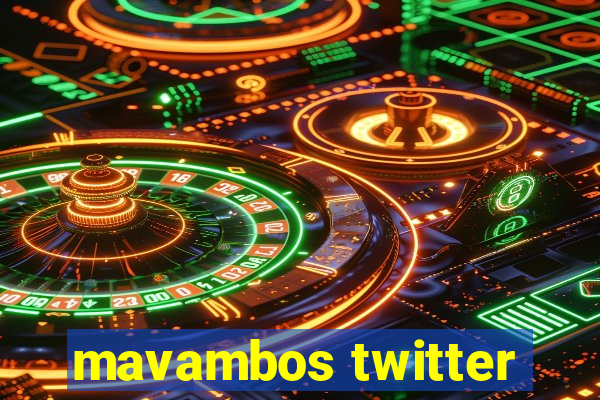 mavambos twitter