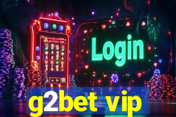 g2bet vip