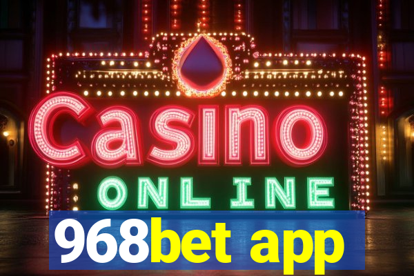 968bet app