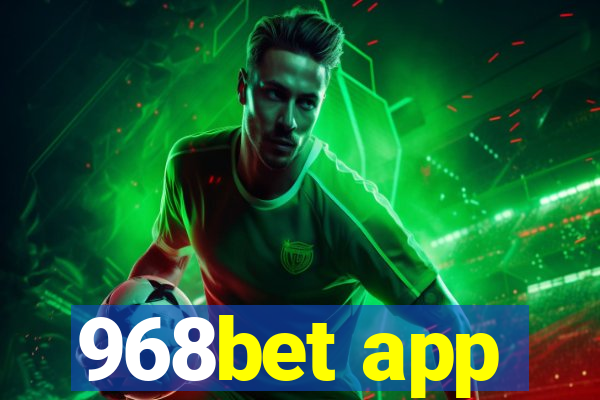 968bet app