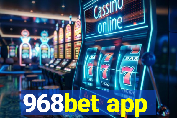 968bet app