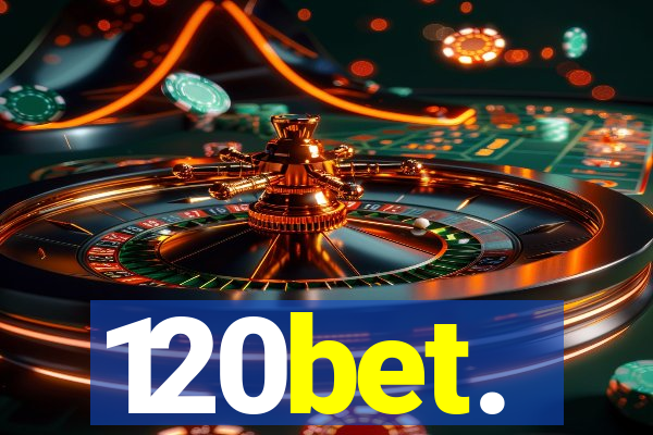 120bet.