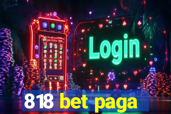 818 bet paga