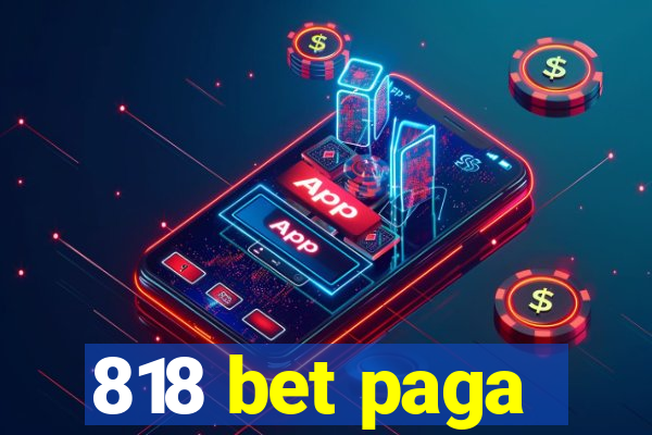 818 bet paga