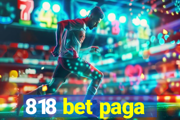 818 bet paga