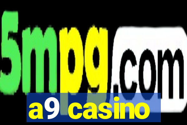 a9 casino